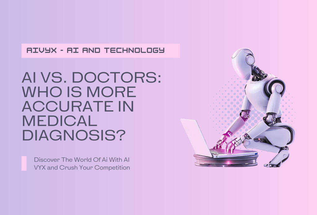 AI vs. Doctors Who is More Accurate in Medical Diagnosis - Featured Image