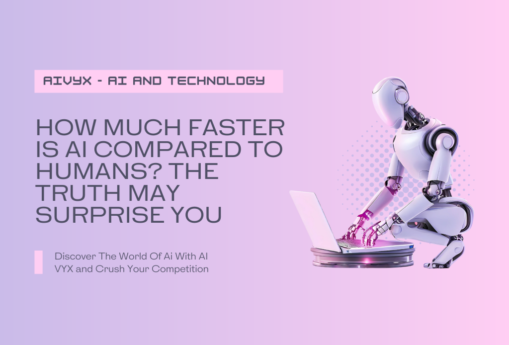 How Much Faster Is AI Compared to Humans The Truth May Surprise You - Featured Image